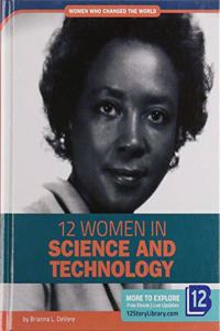 12 Women in Science and Technology