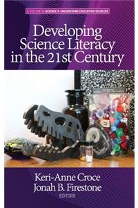 Developing Science Literacy in the 21st Century (hc)