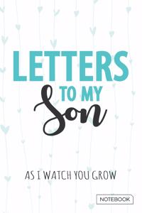 Letters to My Son Notebook