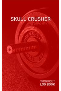 Skull Crusher