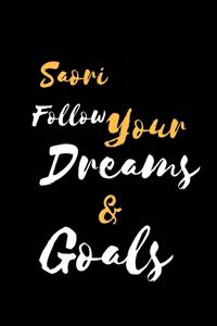 Saori Follow Your Dreams & Goals
