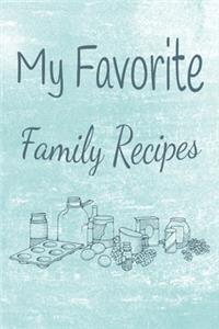 My Favorite Family Recipes