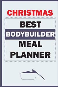 Christmas Best Bodybuilder Meal Planner