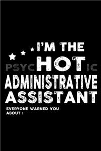 I'm the psychotic administrative assistant everyone warned you about