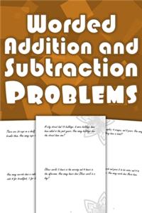 Worded Addition and Subtraction Problems
