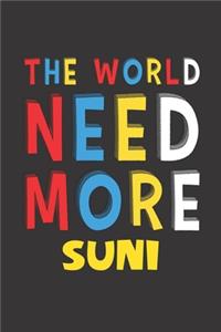 The World Need More Suni
