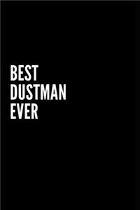 Best Dustman Ever Notebook