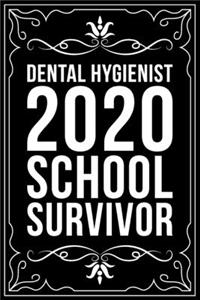 Dental Hygienist 2020 School Survivor