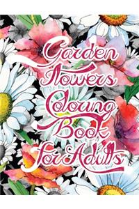 Garden Flowers Coloring Book For Adults