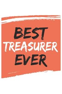 Best treasurer Ever treasurers Gifts treasurer Appreciation Gift, Coolest treasurer Notebook A beautiful: Lined Notebook / Journal Gift,, 120 Pages, 6 x 9 inches, Personal Diary, Great for treasurers, Gift for treasurer, Personalized Journal treasu