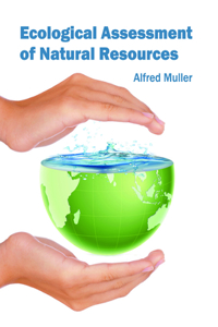 Ecological Assessment of Natural Resources