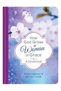 How God Grows a Woman of Grace