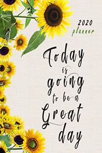 Today is Going to be a Great Day 2020 Planner