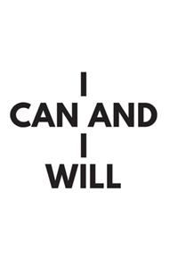 I can and I will