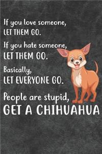 Get A Chihuahua Notebook Journal