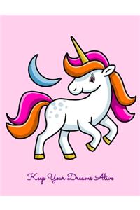 Keep Your Dreams Alive