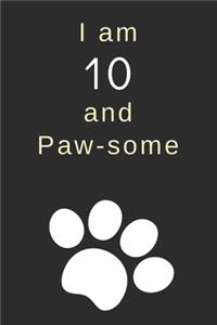 I am 10 and Paw-some