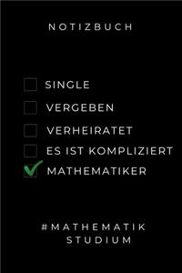 Notizbuch Single Vergeben Verheiratet Es Ist Kompliziert Mathematiker
