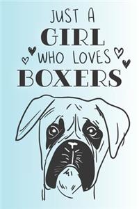Just A Girl Who Loves Boxers