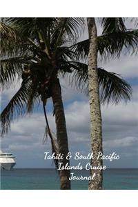 Tahiti & South Pacific Islands Cruise Journal
