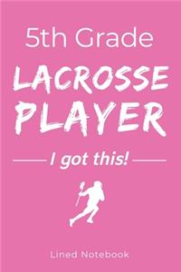 5th Grade Lacrosse Player I Got This