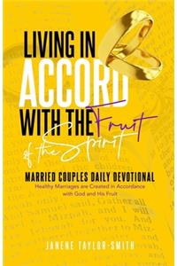 Living in Accord with the Fruit of the Spirit