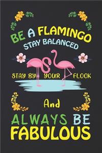 Be A Flamingo Stay Balanced