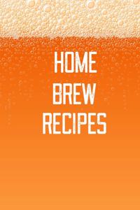 Home Brew Recipes