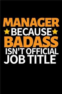 Manager Because Badass Isn't Official Job Title
