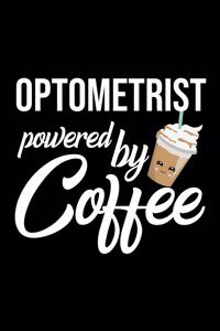 Optometrist Powered by Coffee