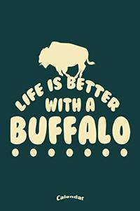 Life Is Better With A Bufffalo