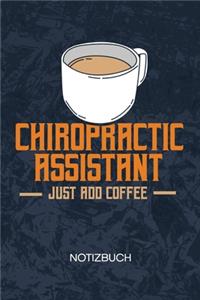 Chiropractic Assistant Just Add Coffee