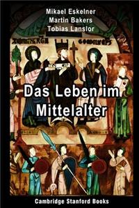 Das Leben im Mittelalter