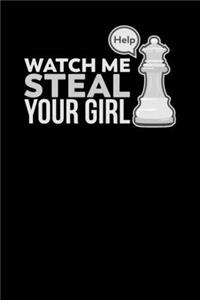 Watch Me Steal Your Girl