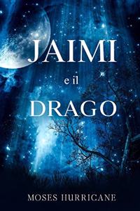 Jaimi e Il drago