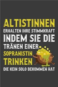 Altistinnen erhalten ihre Stimmkraft indem sie die Tränen einer Sopranistin trinken die kein Solo bekommen hat