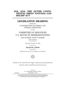 H.R. 4318, the Outer Continental Shelf Natural Gas Relief Act