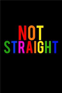 Not Straight LGBTQ Notebook