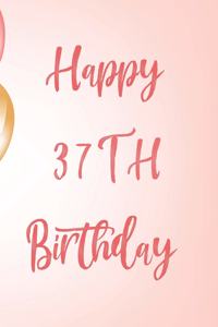 Happy 37th Birthday