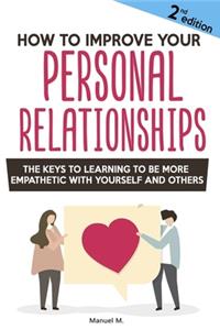 How to improve your personal relationships