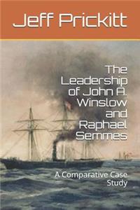 The Leadership of John A. Winslow and Raphael Semmes