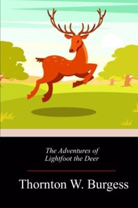 Adventures of Lightfoot the Deer