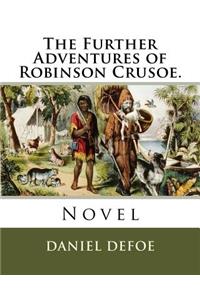 Further Adventures of Robinson Crusoe.