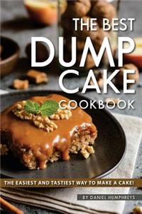 The Best Dump Cake Cookbook