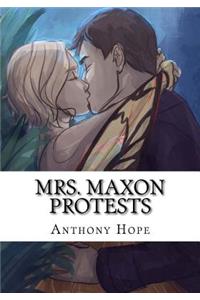 Mrs. Maxon Protests