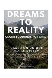 Dreams To Reality.