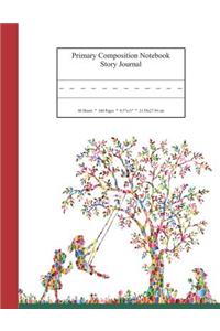 Primary Composition Notebook Story Journal: Educational Writing and Drawing Handwriting Activity Workbook
