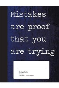 Mistakes Are Proof That You Are Trying