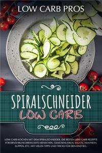 Spiralschneider Low Carb