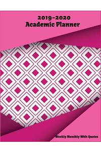 2019-2020 Academic Planner Weekly & Monthly, with Inspirational Quotes: Pink Planner 2019-2020, 2019-2020 Calendar Planner Weekly and Monthly, 2019-2020 Two Year Planner, 2 Year Planner 2019-2020 Daily Weekly and Monthly Calendar Agenda Schedule Or